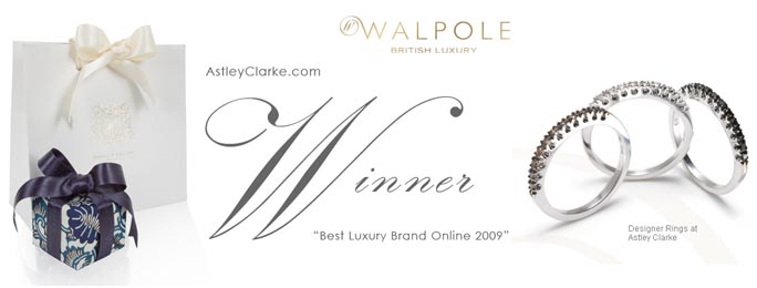 Designer Jeweler, AstleyClarke.com Wins Best Luxury Brand Online 2009